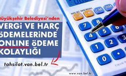 Van Büyükşehir’den vergi ve harç ödemelerinde online ödeme