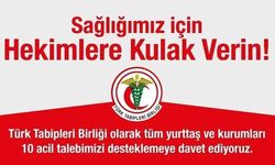 TTB: 10 acil talebimize destek vermeye davet ediyoruz