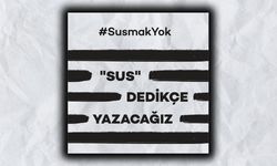 Sansüre karşı ‘Susmak Yok’ kampanyası